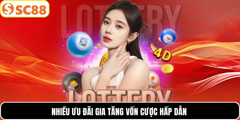 Nhiều ưu đãi gia tăng vốn cược hấp dẫn